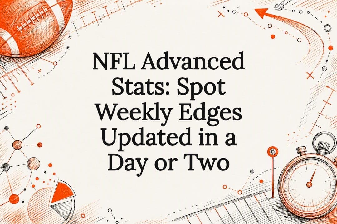 NFL Advanced Stats: Spot Weekly Edges Updated in a Day or Two