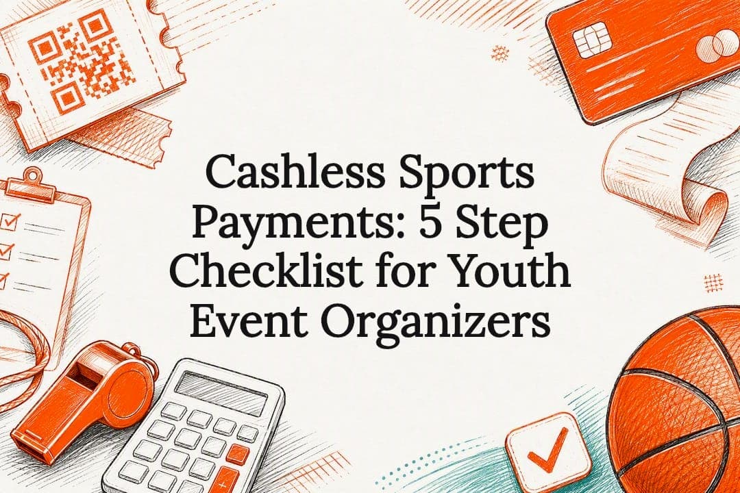 Cashless Sports Payments: 5 Step Checklist for Youth Event Organizers